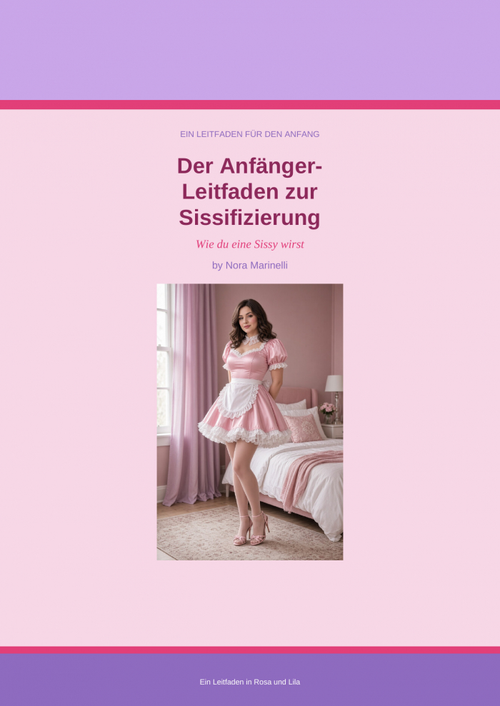Der Anfänger-Leitfaden zur Sissifizierung