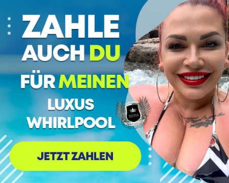 Zahle für meinen Whirlpool!