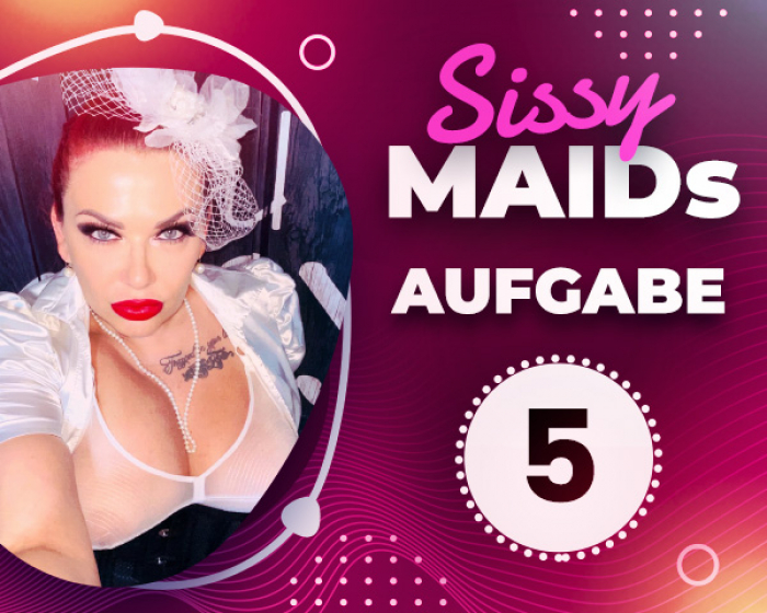 5. Sissy Maid Aufgabe