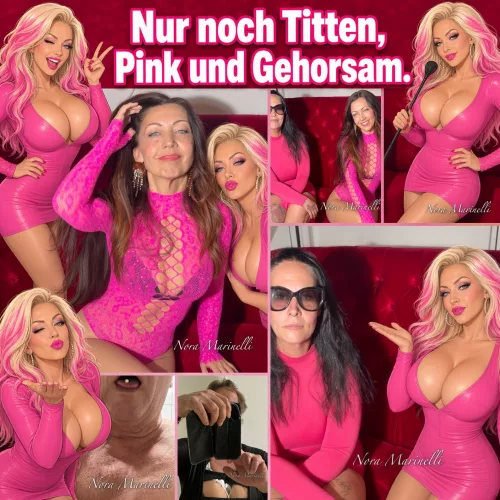 Nur noch Titten, Pink und Gehorsam.