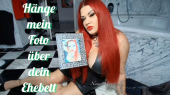 Hänge mein Foto über dein Ehebett